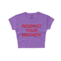 RESPECT YOUR MOTHER BABY TEE